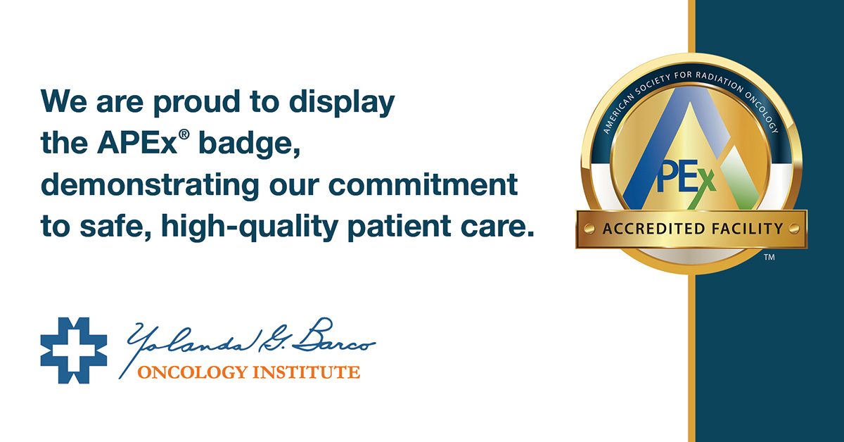 Home 1 The Yolanda G Barco Oncology Institute achieves accreditation for radiation oncology services from ASTRO’s APEx – Accreditation Program for Excellence®