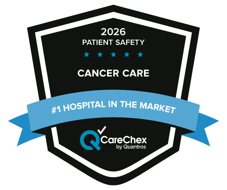 CareChex 2026 Patient Safety #1 Hospital in Market - Cancer Care